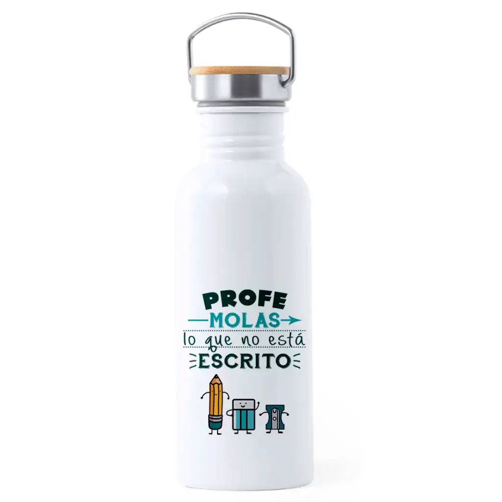 Botella Acero Inoxidable "Profe Molas lo que No está Escrito" - L'Informal