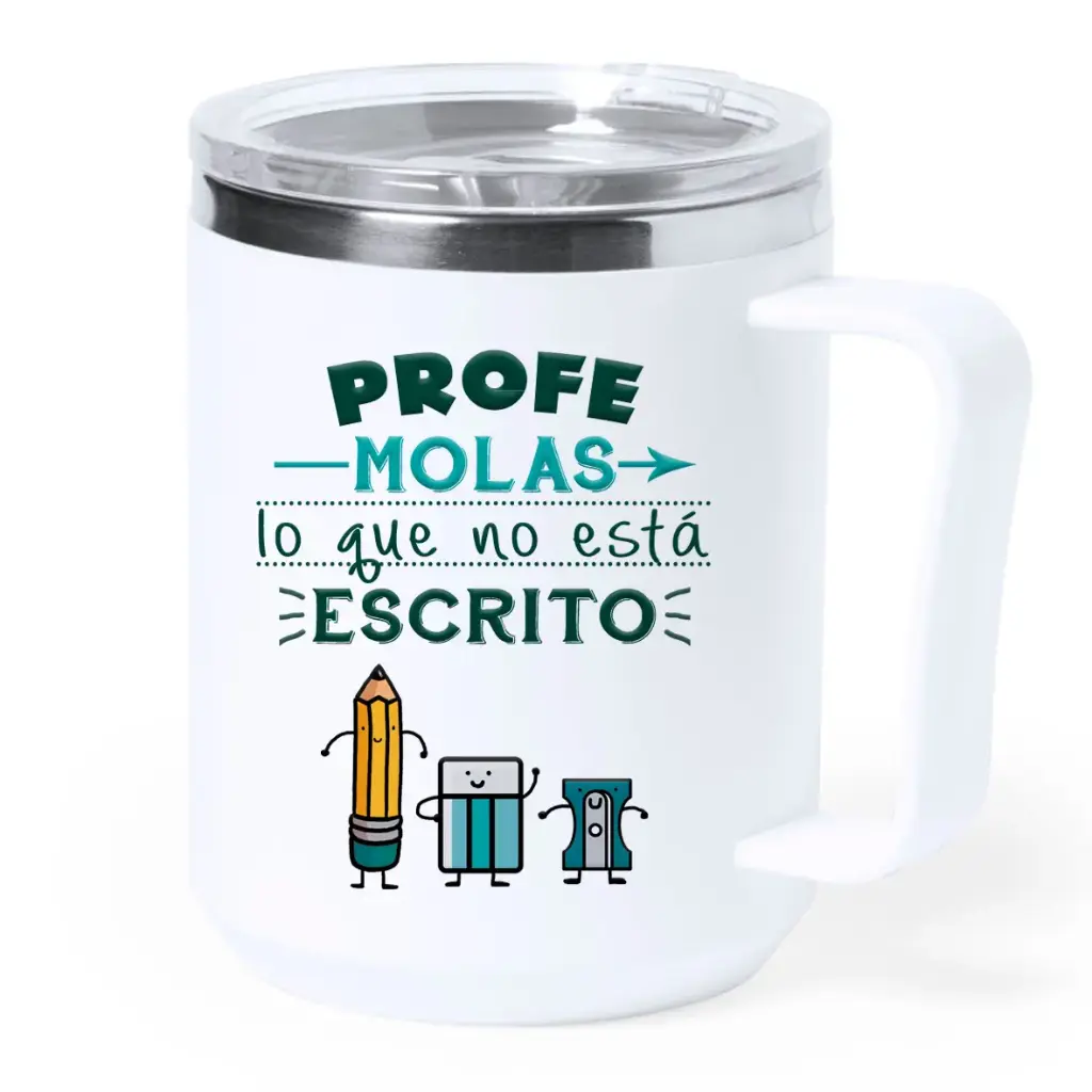 [TAT6704] Taza Térmica Acero "Profe Molas Lo Que No Está Escrito" - L'Informal