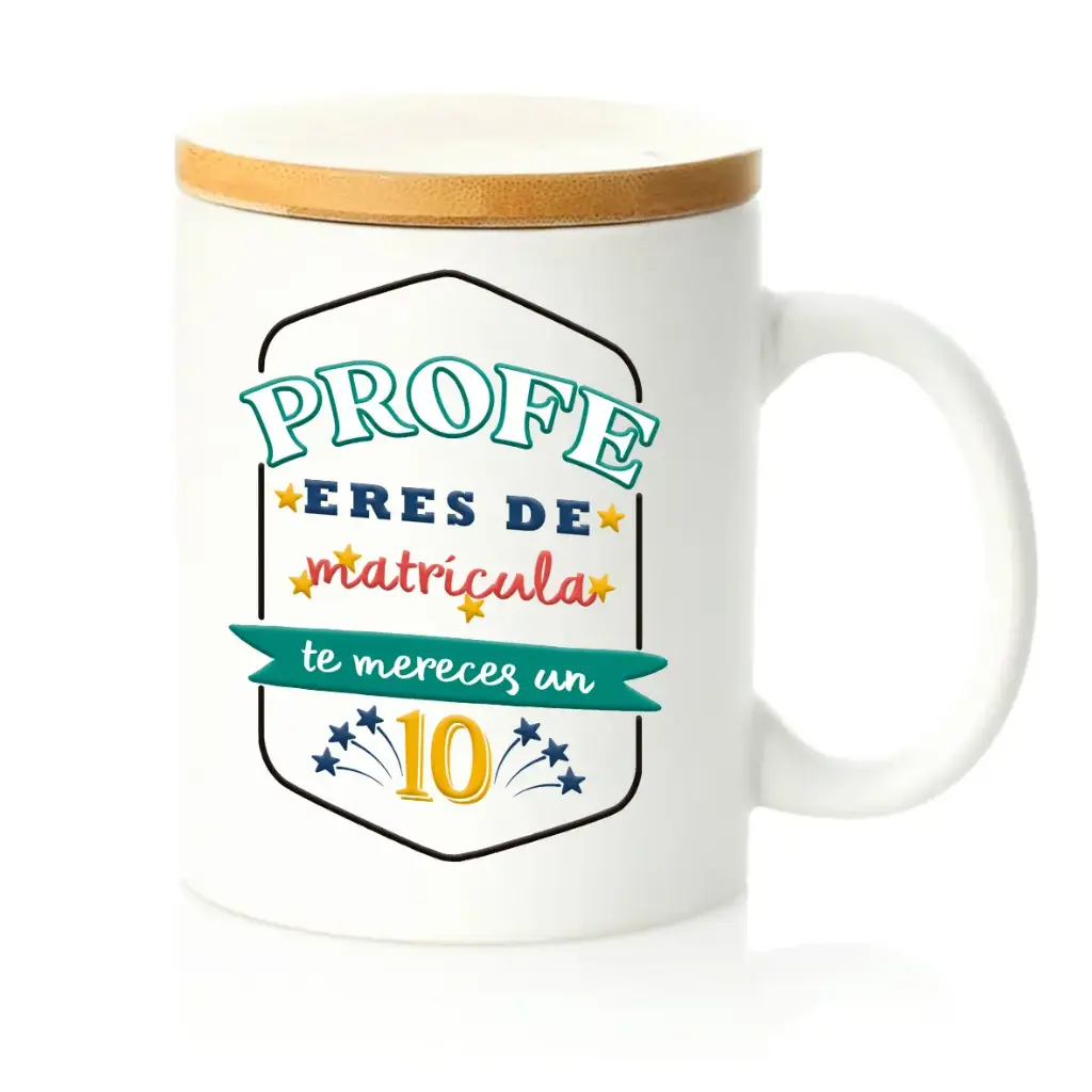 [TTB7633] Taza Bambú "Profe Eres De Matricula, Te Mereces Un 10" - L'Informal