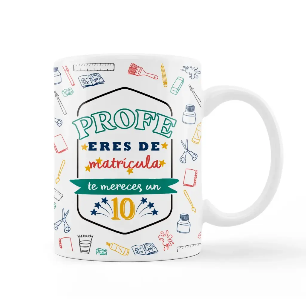 Taza "Profe Eres de Matricula, Te Mereces Un 10" - L'Informal