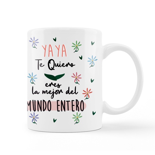 [T66] Taza Flores Yaya Te Quiero "Eres la mejor del mundo entero" - L'Informal