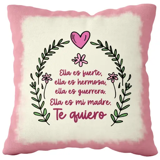 [CP90] Cojín Grande Mamá "Ella es fuerte..." - L'Informal